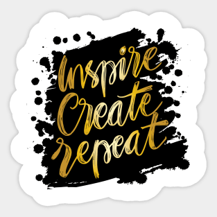 Inspire create repeat. Motivational quote. Sticker